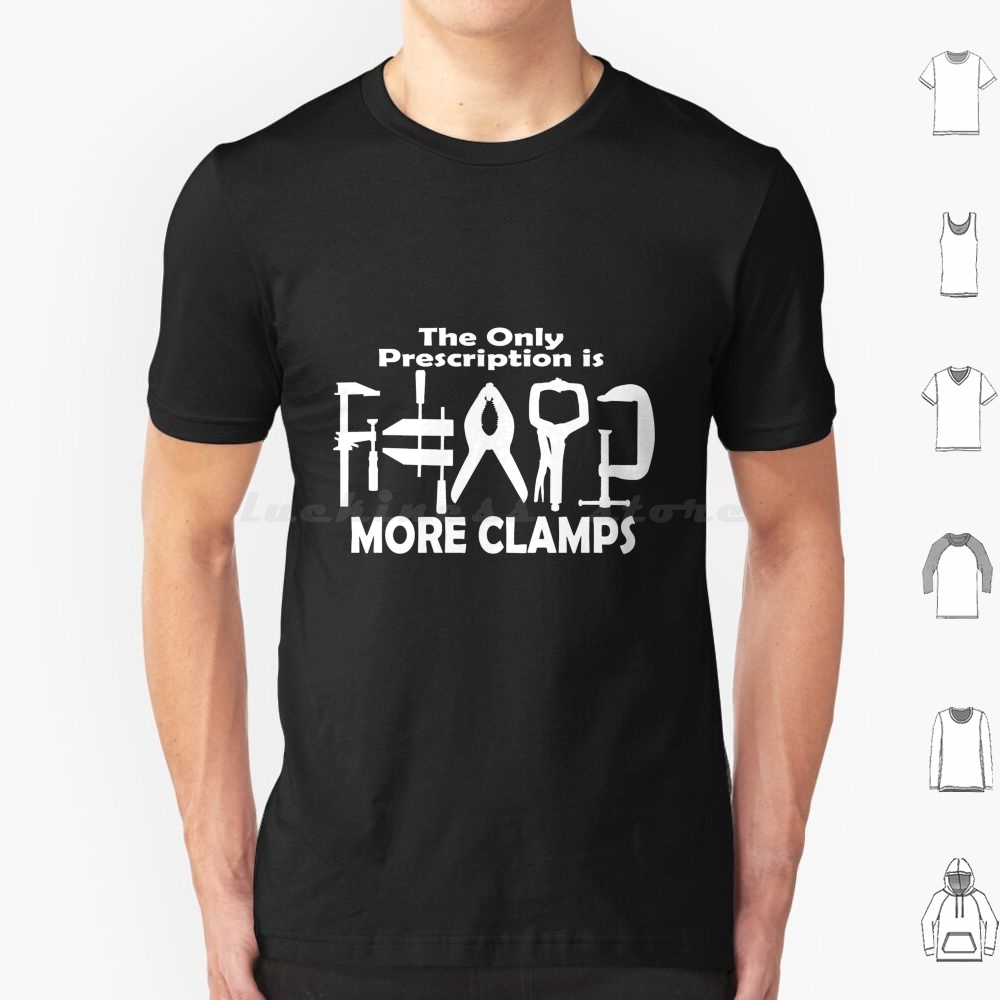 Woodworking Hobby - Woodworking More Clamps T Shirt Men